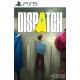 Dispatch PS5